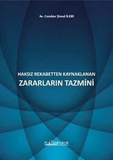 Haksız Rekabetten Kaynaklanan Zararların Tazmini