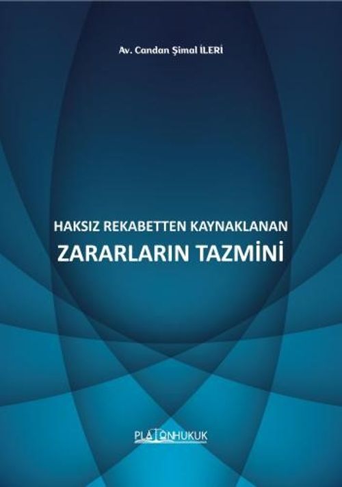 Haksız Rekabetten Kaynaklanan Zararların Tazmini