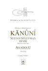 Osmanlı M&icirc;mar&icirc;sinde Kan&ucirc;n&icirc; Sultan S&uuml;leyman Devri - Anadolu VII. Cilt