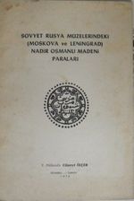 Sovyet Rusya Müzelerindeki (Moskova ve Leningrad) Nadir Osmanlı Madeni Paraları (5-B-17)
