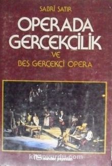 Operada Gerçekçilik ve Beş Gerçekçi Opera (1-H-77)