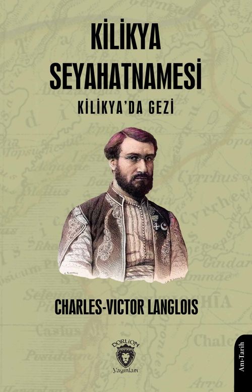 Kilikya Seyahatnamesi Kilikya'da Gezi