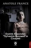 Enstit&uuml; Azasından &ldquo;Sylvestre Bonnard&rdquo;ın Cinayeti
