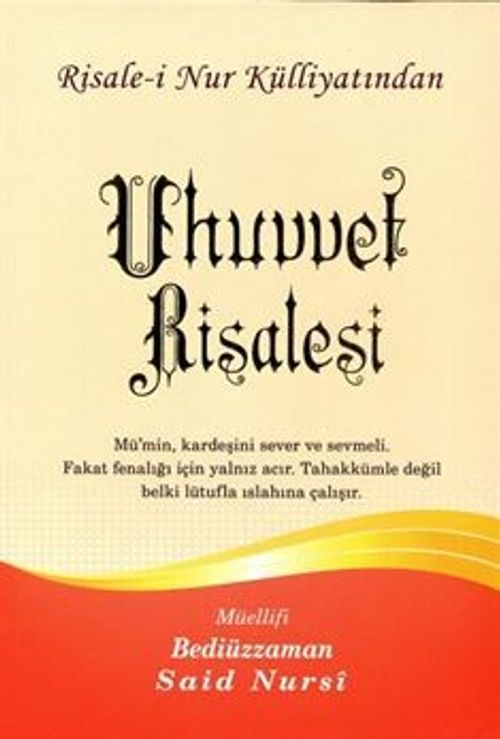 Uhuvvet Risalesi, Risalei Nur Külliyatından (Büyük Boy-Kod:558