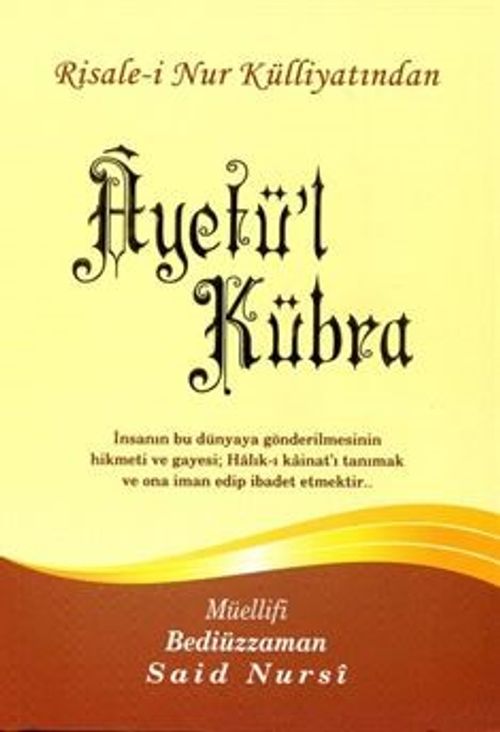 Ayet-ül Kübra, Risalei Nur Külliyatından (Büyük Boy-Kod:361)