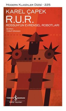 R. U. R. – Rossum'un Evrensel Robotları (Karton Kapak)