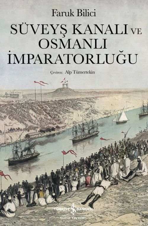 Süveyş Kanalı ve Osmanlı İmparatorluğu  