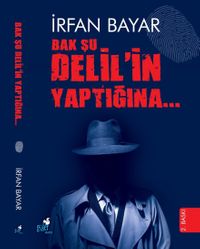 Bak Şu Delil’in Yaptığına