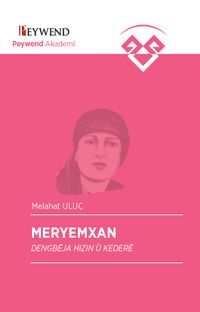 Meryemxan & Dengbêja Hizin Û Kederê 