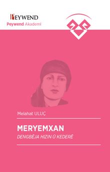 Meryemxan & Dengbêja Hizin Û Kederê 