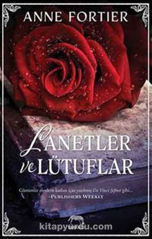 Lanetler ve Lütuflar - Anne Fortier