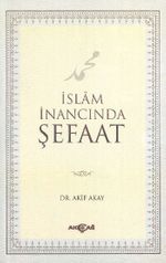 İslam İnancında Şefaat