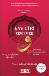 Vav Gibi Sevilmek