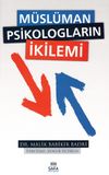 M&uuml;sl&uuml;man Psikologların İkilemi