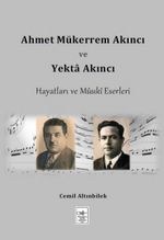 Ahmet Mükerrem Akıncı ve Yekta Akıncı Hayatları ve Müsiki Eserleri