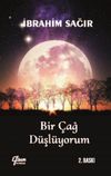 Bir &Ccedil;ağ D&uuml;şl&uuml;yorum