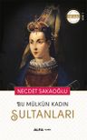 Bu Mülkün Kadın Sultanları