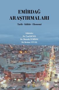 Emirdağ Araştırmaları & Tarih-Kültür-Ekonomi