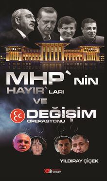 MHP'nin Hayır'ları ve Değişim Operasyonu