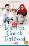 B&uuml;t&uuml;n Y&ouml;nleriyle İslam'da &Ccedil;ocuk Terbiyesi