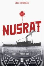 Nusrat Çanakkale'nin Çelik Kahramanı & Nusrat Mayın Gemisi 