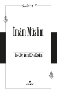 İmam Müslim / Öncülerimiz 39