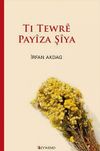 Tı Tewr&ecirc; Pay&icirc;za Ş&icirc;ya