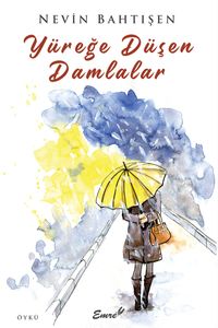 Yüreğe Düşen Damlalar