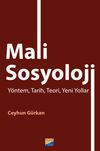 Mali Sosyoloji & Y&ouml;ntem, Tarih, Teori, Yeni Yollar