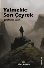 Yalnızlık: Son Çeyrek