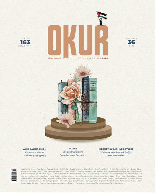 Okur Kitap Dergisi Sayı: 36 / Mart-Nisan 2024