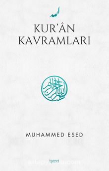 Kur’an Kavramları - Muhammed Esed