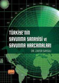 Türkiye'nin Savunma Sanayisi ve Savunma Harcamaları