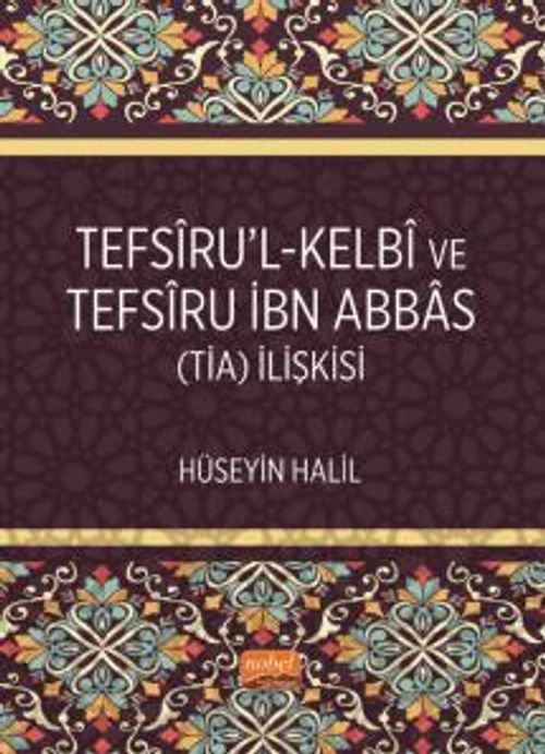 Tefsîru'l-Kelbî ve Tefsîru İbn Abbas (TİA) İlişkisi