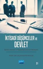 İktisadi Düşünceler ve Devlet & Devletin İktisadi ve Siyasal Eylemlerinin Etkileşimi