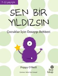 Sen Bir Yıldızsın & Çocuklar İçin Özsaygı Rehberi