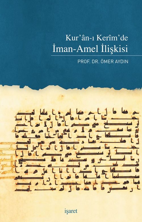 Kur'an'ı Kerim'de İman-Amel İlişkisi