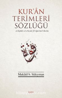 Kur'an Terimleri Sözlüğü - Mukatil B. Süleyman
