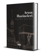Arzın Hazineleri (Ciltli) & Mescid-i Haram-Mescid-i Nebevî