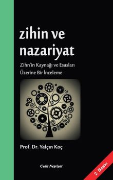 Zihin ve Nazariyat & Zihn'in Kaynağı ve Esasları Üzerine Bir İnceleme