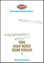 Türk Sanat Müziği Seçme Eserler-1