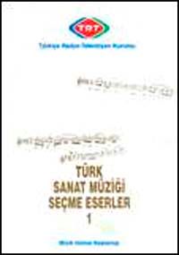 Türk Sanat Müziği Seçme Eserler-1