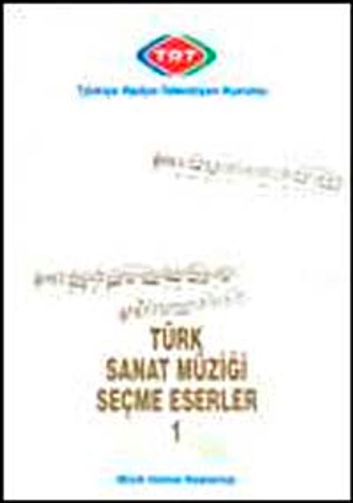 Türk Sanat Müziği Seçme Eserler-1