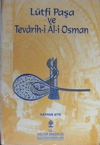 Lütfi Paşa ve Tevarih-i Âl-i Osman / 8-F-7