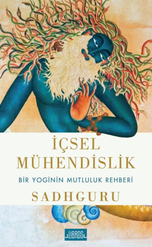 İçsel Mühendislik & Bir Yoginin Mutluluk Rehberi