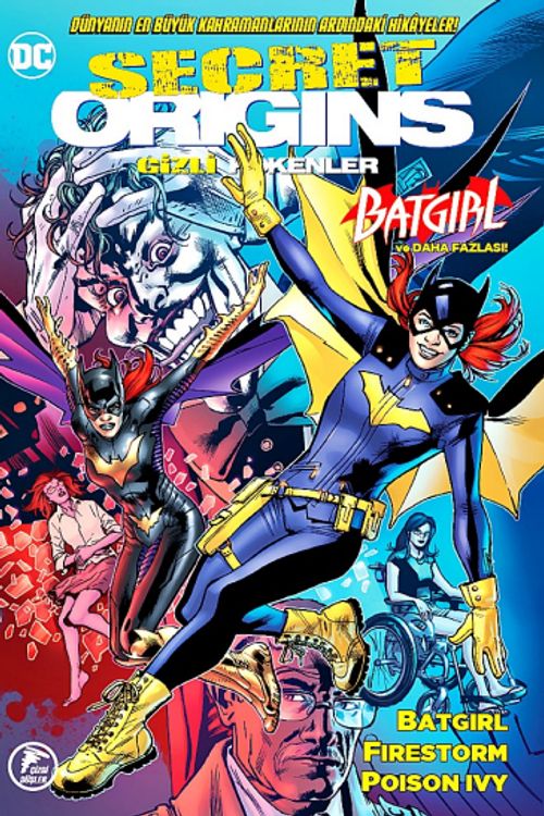 Gizli Kökenler #10 & Batgirl, Firestorm, Poison  Ivy