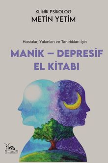Manik-Depresif El Kitabı & Hastalar, Yakınları ve Tanıdıkları İçin