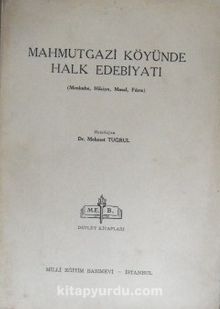 Mahmutgazi Köyünde Halk Edebiyatı (6-A-5)