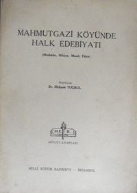 Mahmutgazi Köyünde Halk Edebiyatı (6-A-5)