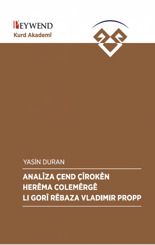Analîza Çend Çîrokên Herêma Colemêrgê Lı Gorî Rêbaza Vladimir Propp